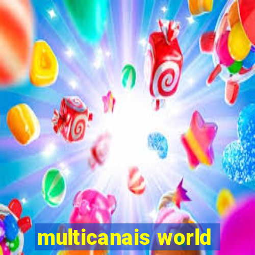 multicanais world